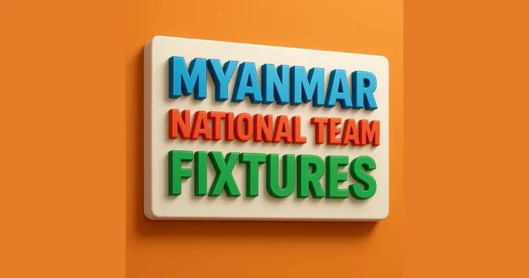 Myanmar national team fixtures